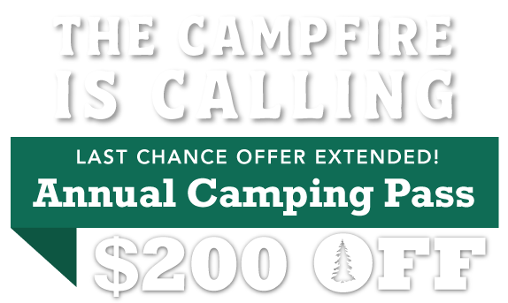 The Campfire is Calling! $200 OFF Annual Camping Pass