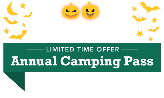 Spooky Savings! 31% OFF Annual Camping Pass