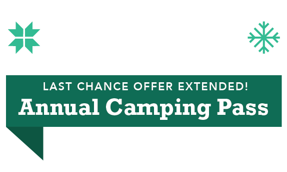 Give the Gift of Camping! $200 OFF Annual Camping Pass